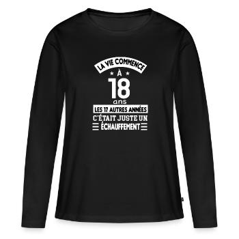 La vie commence à 18 ans à la majorité - T-shirt manches longues Premium bio Femme - noir - Devant - Julia (174cm)