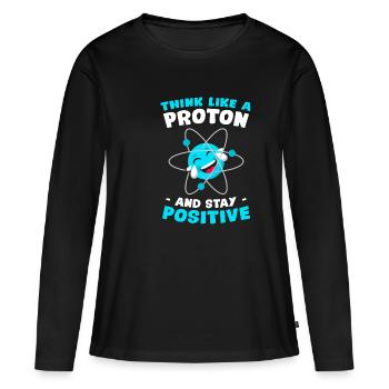 Think Like A Proton & Stay Positive Science - Women's Premium Organic Long Sleeve Shirt - black - Front - Julia (174cm)
