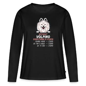 Ohne Volpino ist alles doof - Frauen Premium Bio Langarmshirt - Schwarz - Vorne - Julia (174cm)