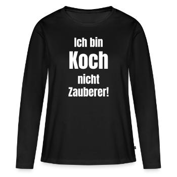 Je suis un cuisinier, pas un magicien ! - T-shirt manches longues Premium bio Femme - noir - Devant - Julia (174cm)