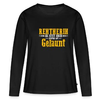 Rentnerin Ab Jetzt Auch Montags Gut Gelaunt! Omi O - Frauen Premium Bio Langarmshirt - Schwarz - Vorne - Julia (174cm)