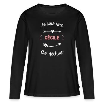 Je suis une cécile qui déchire - T-shirt manches longues Premium bio Femme - noir - Devant - Julia (174cm)