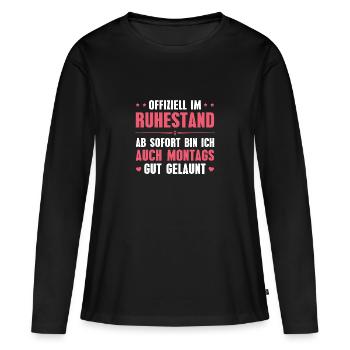 Ruhestand Montags gut gelaunt Rentnerin Geschenk - Frauen Premium Bio Langarmshirt - Schwarz - Vorne - Julia (174cm)