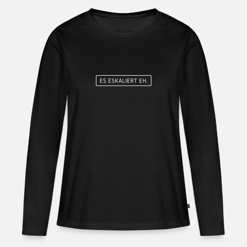 Es eskaliert eh. - Frauen Premium Bio Langarmshirt - Schwarz