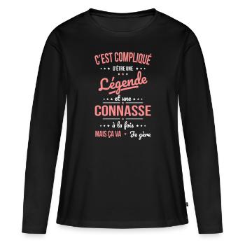 Compliqué d'être une légende et une connasse - T-shirt manches longues Premium bio Femme - noir - Devant - Julia (174cm)