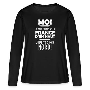 Expression ch'ti drôle marrant original cadeau - T-shirt manches longues Premium bio Femme - noir - Devant - Julia (174cm)