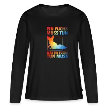 EIN FUCHS MUSS TUN WAS EIN FUCHS TUN MUSS - Frauen Premium Bio Langarmshirt - Schwarz - Vorne - Julia (174cm)