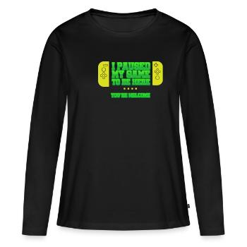 I paused my Game - Women's Premium Organic Long Sleeve Shirt - black - Front - Julia (174cm)