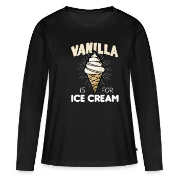 La vanille est pour la crème glacée bdsm sadomaso sous esclave - T-shirt manches longues Premium bio Femme - noir - Devant - Julia (174cm)
