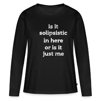 Philosophie Philosophie Philosophe Solipsistic - T-shirt manches longues Premium bio Femme - noir - Devant - Julia (174cm)