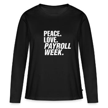National Payroll Week Peace Love Payroll Week Busi - Women's Premium Organic Long Sleeve Shirt - black - Front - Julia (174cm)