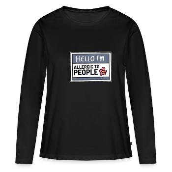 Bonjour, je suis allergique aux personnes introverties - T-shirt manches longues Premium bio Femme - noir - Devant - Julia (174cm)