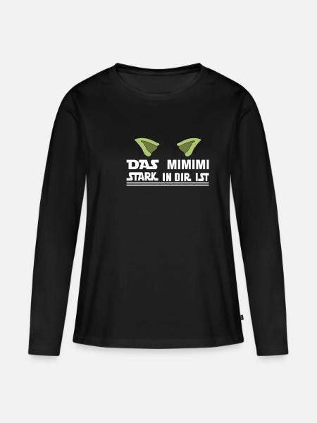 Das Mimimi Stark in dir ist Dein Mimimi Stark Ist - Frauen Premium Bio Langarmshirt - Schwarz