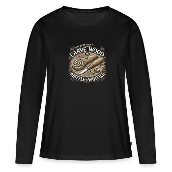Die beste Art, Holz zu schnitzen, ist Schnitz für - Frauen Premium Bio Langarmshirt - Schwarz - Vorne - Julia (174cm)