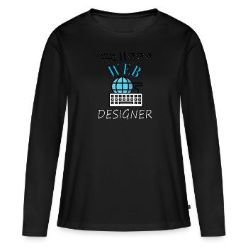 Ich bin Web Designer Website Internet Geschenkidee - Frauen Premium Bio Langarmshirt - Schwarz - Vorne - Julia (174cm)