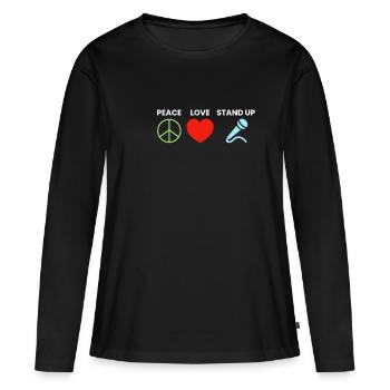 Peace Love Stand Up Comedy - Frauen Premium Bio Langarmshirt - Schwarz - Vorne - Julia (174cm)