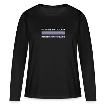 Attention qui déteste - LGBTQ Butch Lesbienne - T-shirt manches longues Premium bio Femme - noir - Devant - Julia (174cm)