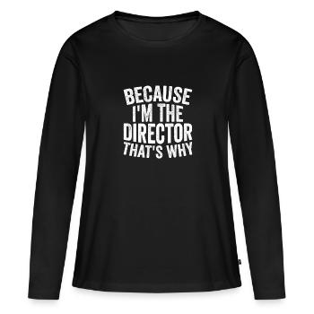 Parce que je suis le réalisateur - T-shirt manches longues Premium bio Femme - noir - Devant - Julia (174cm)