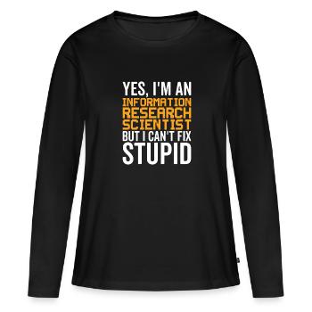 Stupide - Chercheur en information - T-shirt manches longues Premium bio Femme - noir - Devant - Julia (174cm)
