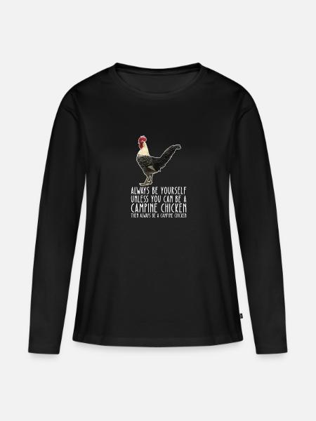 Be Yourself – Campine Chicken - Women's Premium Organic Long Sleeve Shirt - black
