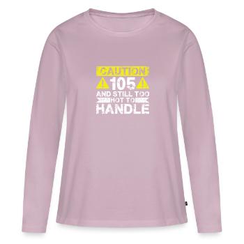 105 Zu Heiß Zum Handeln - 105. Geburtstag - Frauen Premium Bio Langarmshirt - Altrosa - Vorne - Julia (174cm)