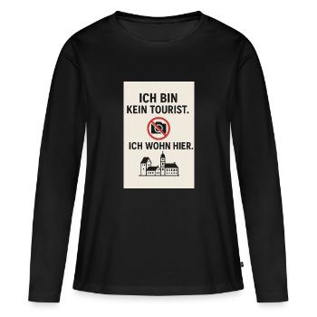 Ich bin kein Tourist. Ich wohn hier. - Frauen Premium Bio Langarmshirt - Schwarz - Vorne - Julia (174cm)