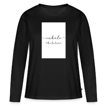 Inhale the future - Women's Premium Organic Long Sleeve Shirt - black - Front - Julia (174cm)