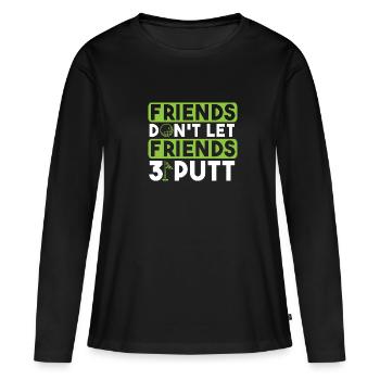 Freunde lassen ihre Freunde nicht 3 Putten - Frauen Premium Bio Langarmshirt - Schwarz - Vorne - Julia (174cm)