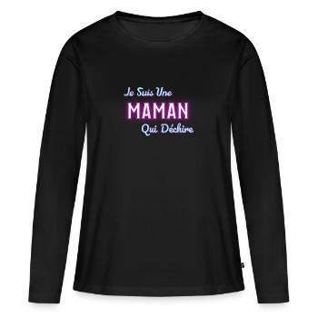 Je suis une maman qui déchire - T-shirt manches longues Premium bio Femme - noir - Devant - Julia (174cm)