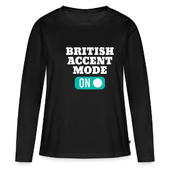 L’accent britannique sur l’étroitesse de langue maternelle - T-shirt manches longues Premium bio Femme - noir - Devant - Julia (174cm)