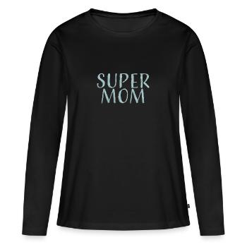 Meine Supermama, die ich liebe - Frauen Premium Bio Langarmshirt - Schwarz - Vorne - Julia (174cm)