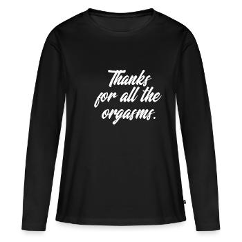 Orgasme drôle merci pour tous les orgasmes sexuels éveillés - T-shirt manches longues Premium bio Femme - noir - Devant - Julia (174cm)