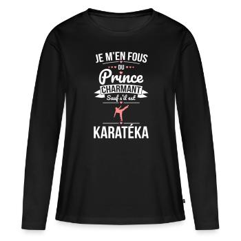Fous du prince charmant sauf s'il est karatéka - T-shirt manches longues Premium bio Femme - noir - Devant - Julia (174cm)