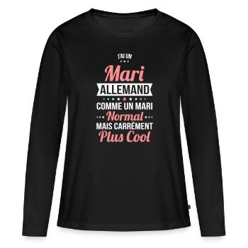 J'ai un mari Allemand plus cool - T-shirt manches longues Premium bio Femme - noir - Devant - Julia (174cm)