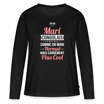J'ai un mari Congolais plus cool - T-shirt manches longues Premium bio Femme - noir - Devant - Julia (174cm)