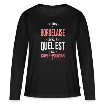 Je suis Bordelaise - Super-pouvoir - Cadeau Humour - T-shirt manches longues Premium bio Femme - noir - Devant - Julia (174cm)