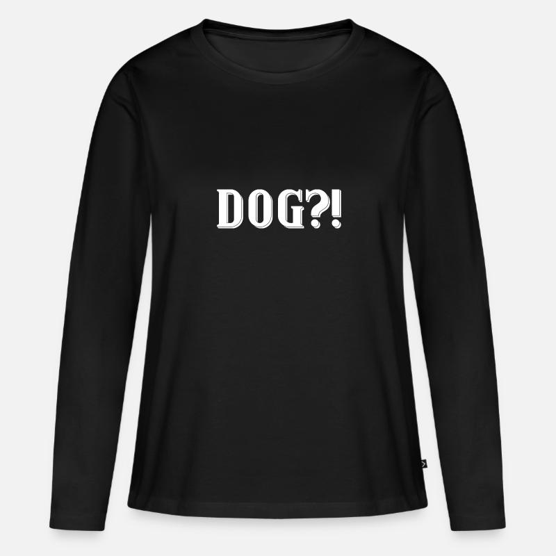 Dog?! - Frauen Premium Bio Langarmshirt - Schwarz