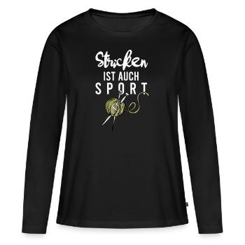 Stricken ist auch Sport - Frauen Premium Bio Langarmshirt - Schwarz - Vorne - Julia (174cm)