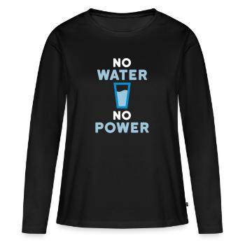 Pas d’eau pas d’électricité (boire du verre avec de l’eau) - T-shirt manches longues Premium bio Femme - noir - Devant - Julia (174cm)