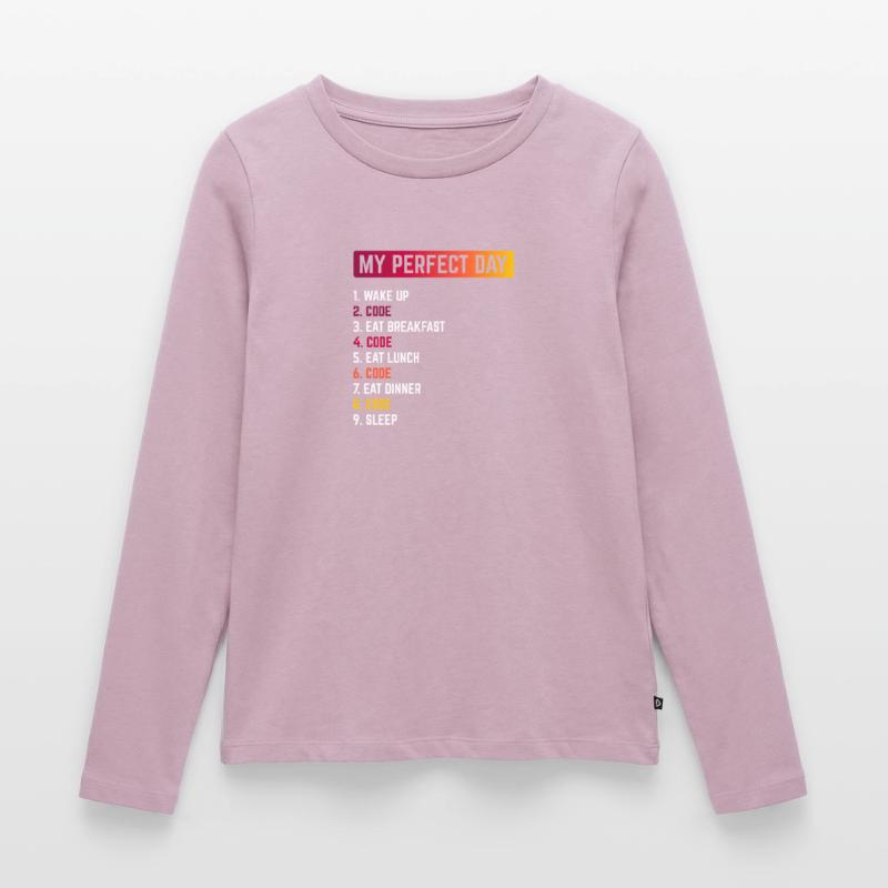 My Perfect Day Wake Up Code Software Developer Pro Frauen Premium Bio Langarmshirt