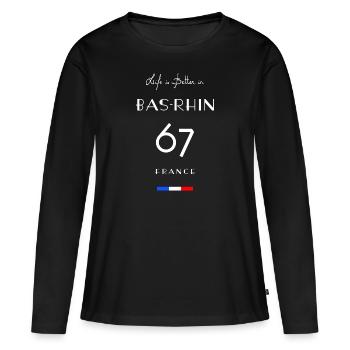 Life is better in BAS-RHIN Number 67 Alsace France - Women's Premium Organic Long Sleeve Shirt - black - Front - Julia (174cm)