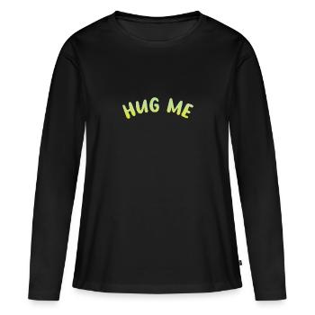 hug me - Frauen Premium Bio Langarmshirt - Schwarz - Vorne - Julia (174cm)