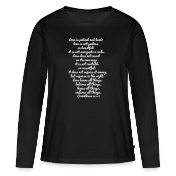 Korinther 13: 4-7 - Frauen Premium Bio Langarmshirt - Schwarz - Vorne - Julia (174cm)