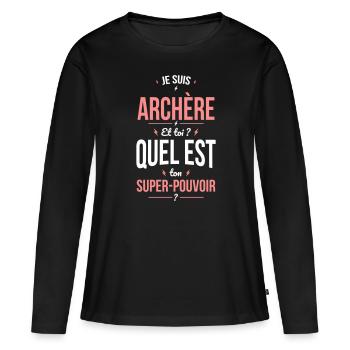 Je suis archère - Super pouvoir idée cadeau - T-shirt manches longues Premium bio Femme - noir - Devant - Julia (174cm)