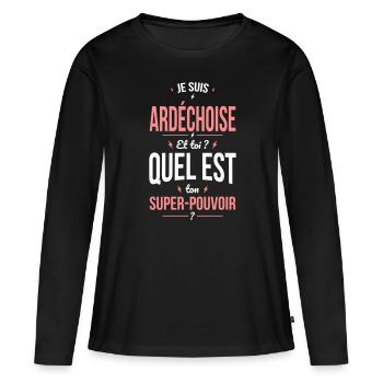 Je suis Ardéchoise - Super-pouvoir - Cadeau Humour - T-shirt manches longues Premium bio Femme - noir - Devant - Julia (174cm)