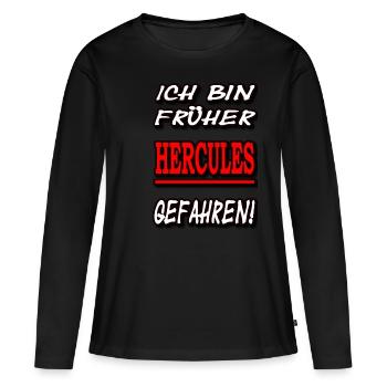 J'ai conduit Hercules plus tôt! - T-shirt manches longues Premium bio Femme - noir - Devant - Julia (174cm)