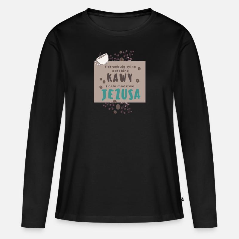 Nur ein bisschen Kaffee und viel Jesus - Frauen Premium Bio Langarmshirt - Schwarz