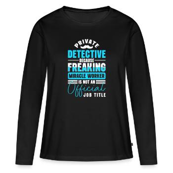Privatdetektiv Hinweis Spur Spürnase - Frauen Premium Bio Langarmshirt - Schwarz - Vorne - Julia (174cm)