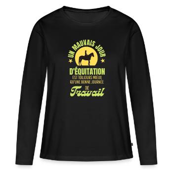 UN MAUVAIS JOUR D'EQUITATION MIEUX QUE LE TRAVAIL - T-shirt manches longues Premium bio Femme - noir - Devant - Julia (174cm)