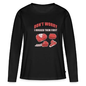 Don't worry, I hugged her FIrst Funny Butch - Women's Premium Organic Long Sleeve Shirt - black - Front - Julia (174cm)